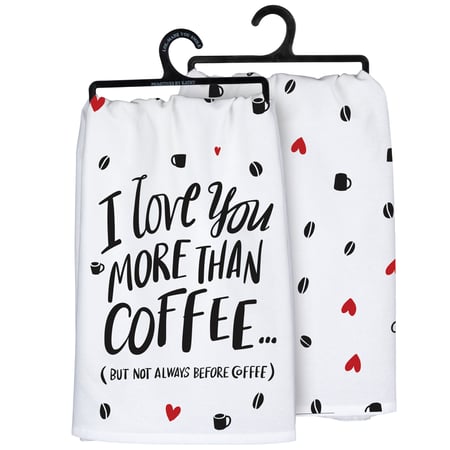 But Not Always Before Coffee Kitchen Towel - Cotton