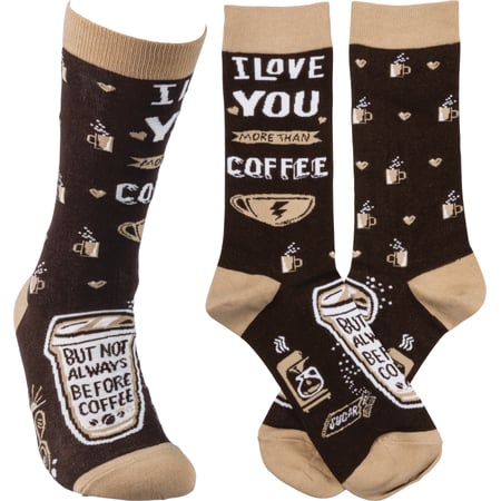 I Love You More Than Coffee Socks - Cotton, Nylon, Spandex