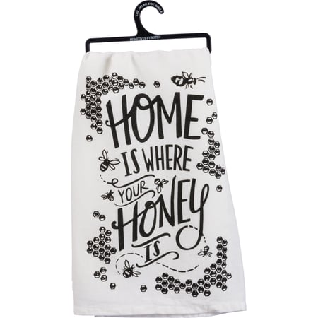 Honey Is Where Your Honey Is Kitchen Towel - Cotton