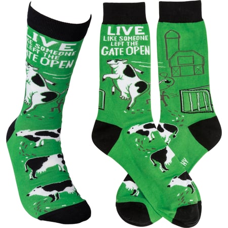 Live Like Someone Left The Gate Open Socks - Cotton, Nylon, Spandex