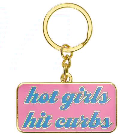 Hot Girls Hit Curbs Keychain - Metal, Enamel, Paper