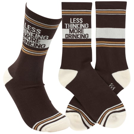Less Thinking More Drinking Socks - Cotton, Nylon, Spandex