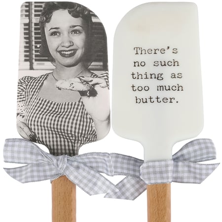 No Such Thing As Too Much Butter Spatula - Silicone, Wood