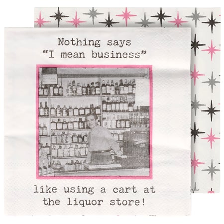 Nothing Says I Mean Business Beverage Napkin - Paper