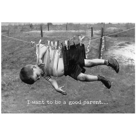 I Want To Be A Good Parent Greeting Card - Paper
