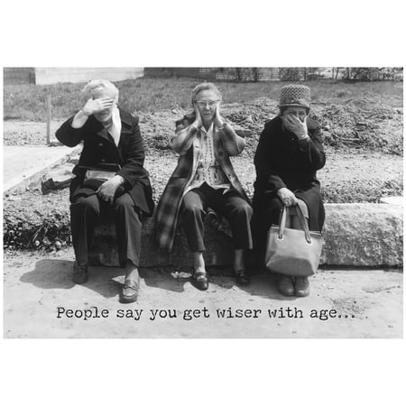 You Get Wiser With Age Greeting Card - Paper